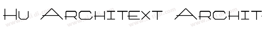Hu Architext Archite字体转换